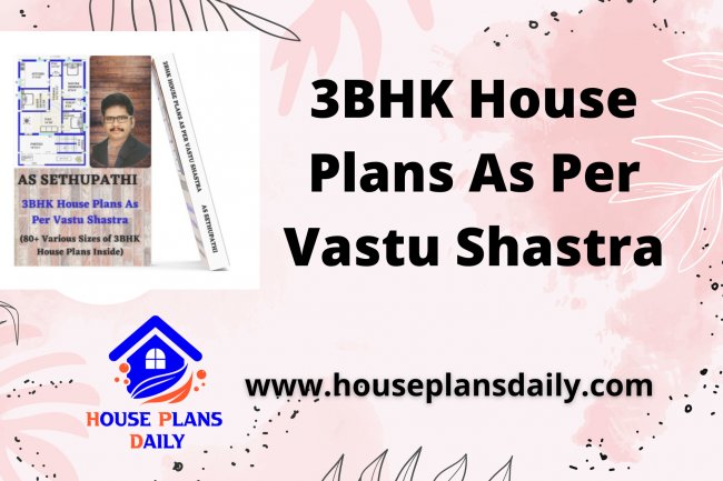 3BHK House Plans | 3BHK Home Designs | House Plans As Per Vastu Shastra