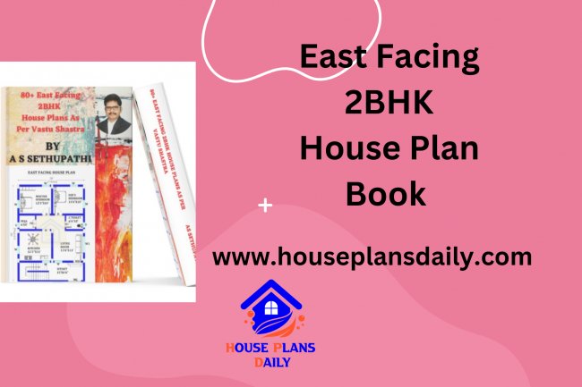 East Facing 2BHK House Plan Book | East Facing Vastu Plan | House Plans