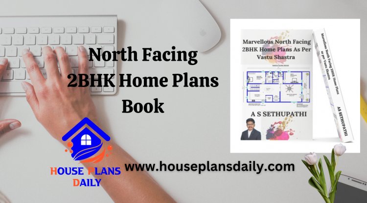 North Facing 2BHK Home Plans Book | 2BHK | House Plans