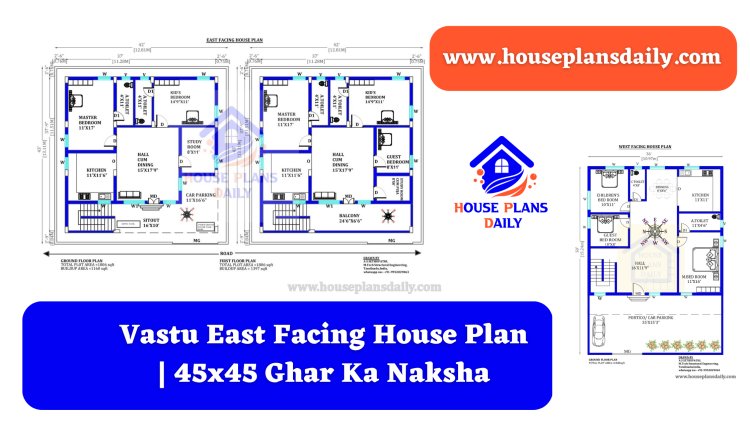 Vastu East Facing House Plan | 45x45 Ghar Ka Naksha
