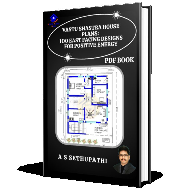 Vastu Shastra House Plans:100 East Facing Designs for Positive Energy |PDF Book