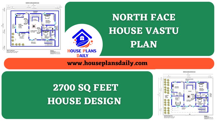 North Face House Vastu Plan | 2700 Sq Feet House Design