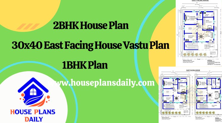 2BHK House Plan | 30x40 East Facing House Vastu Plan | 1BHK Plan