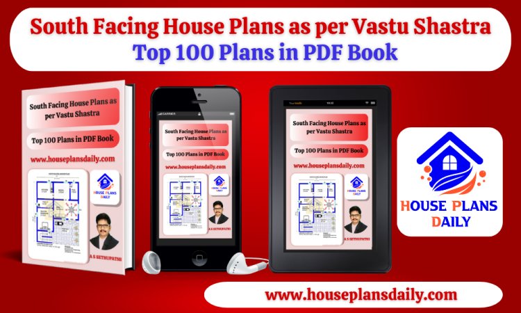 South Facing House Plans as per Vastu Shastra | Top 100 Plans in PDF Book