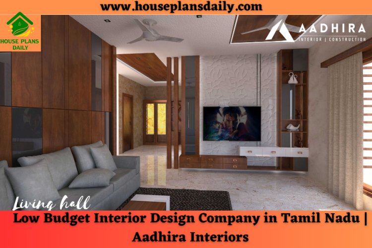 Low Budget Interior Design Company in Tamil Nadu | Aadhira Interiors