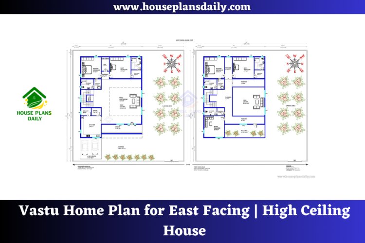 Vastu Home Plan for East Facing | High Ceiling House