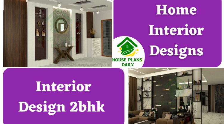 Home Interior Designs | Interior Design 2bhk