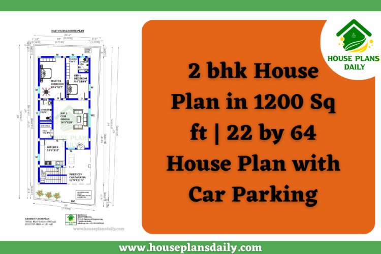 2 bhk House Plan in 1200 Sq ft | 22 by 64 House Plan with Car Parking