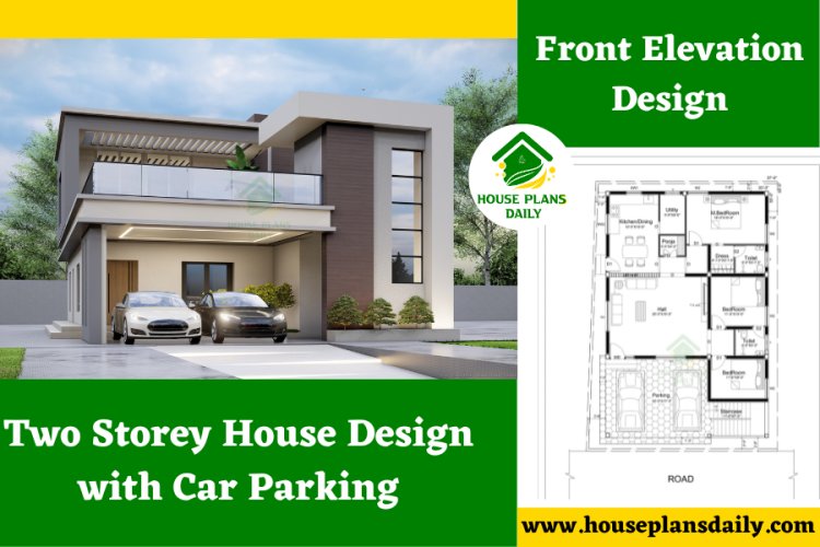 Two Storey House Design with Car Parking | Front Elevation Design