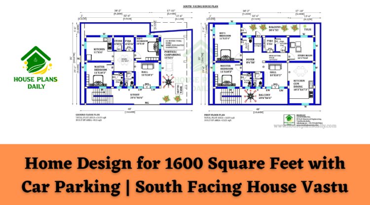 Home Design for 1600 Square Feet with Car Parking | South Facing House Vastu