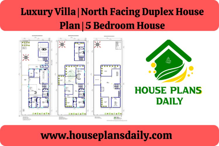 Luxury Villa | North Facing Duplex House Plan | 5 Bedroom House