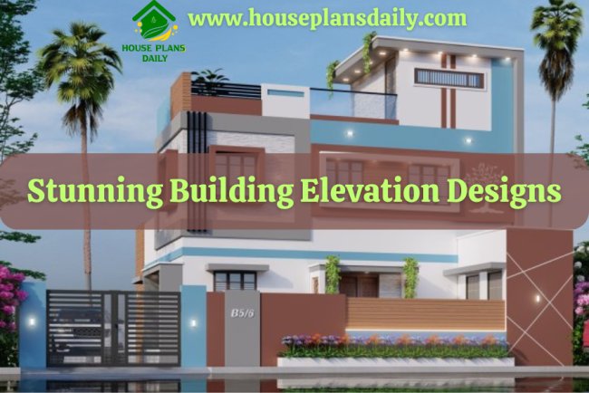 Stunning Building Elevation Designs
