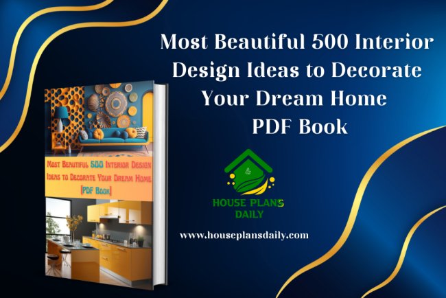 Most Beautiful 500 Interior Design Ideas to Decorate Your Dream Home  | PDF Book