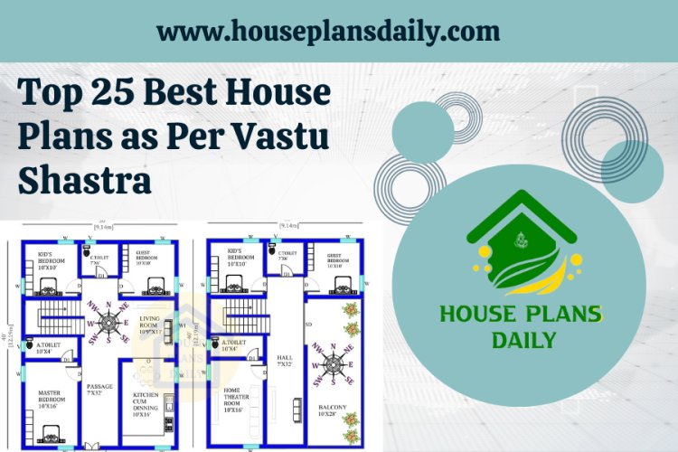 TOP 25 BEST HOUSE PLANS AS PER VASTU SHASTRA