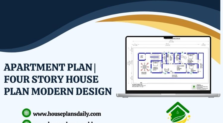 APARTMENT PLAN | FOUR STORY HOUSE PLAN MODERN DESIGN