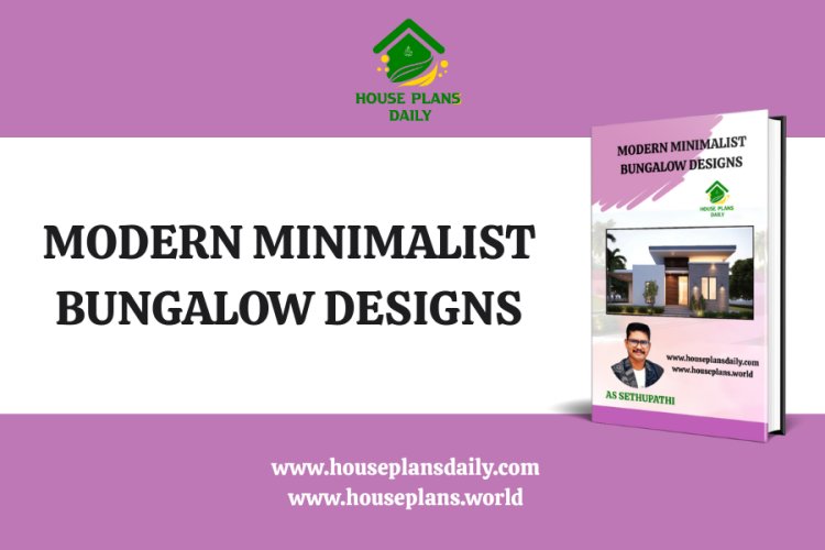 Modern Minimalist Bungalow Designs