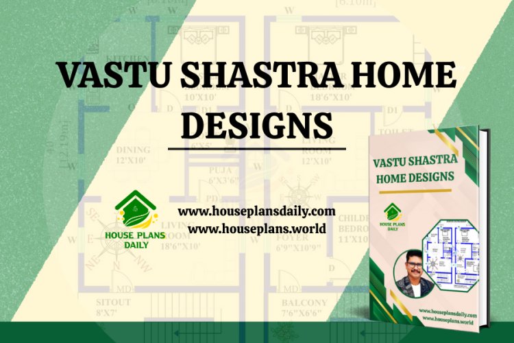 Vastu Shastra Home Designs