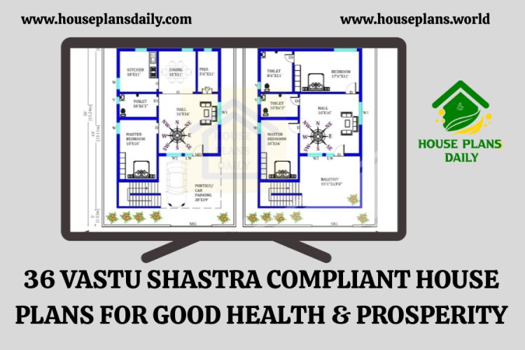 36 Vastu Shastra Compliant House Plans for Good Health & Prosperity