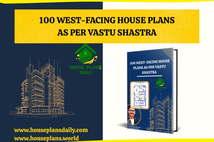 100 West-Facing House Plans As Per Vastu Shastra