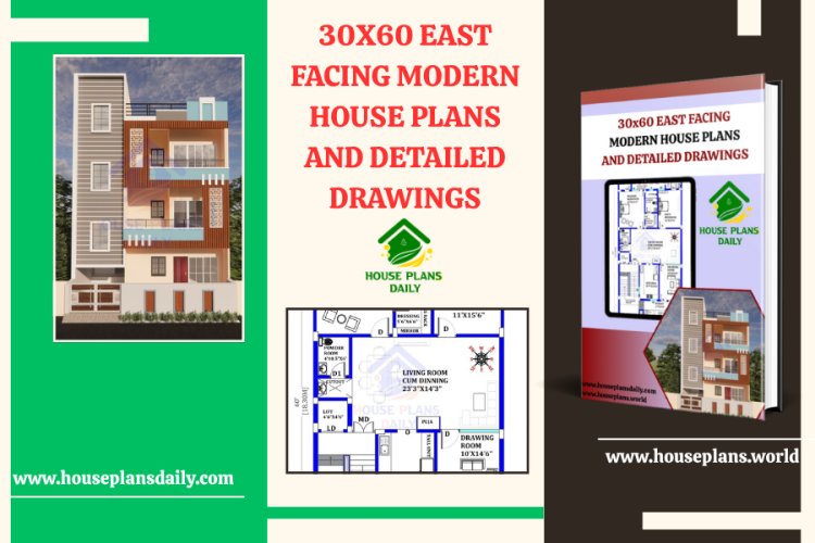 30x60 East Facing Modern House Plans and Detailed Drawings