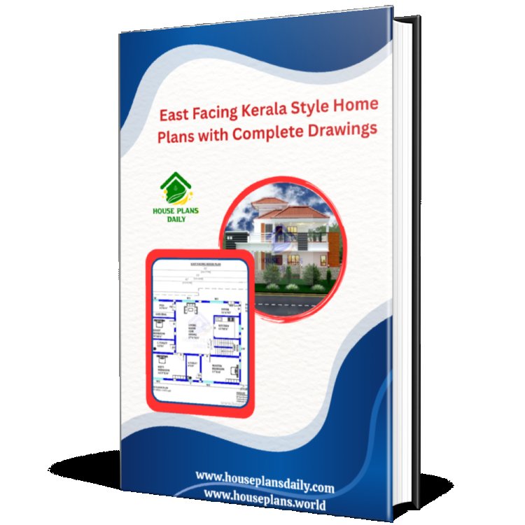 East Facing Kerala Style Home Plans with Complete Drawings