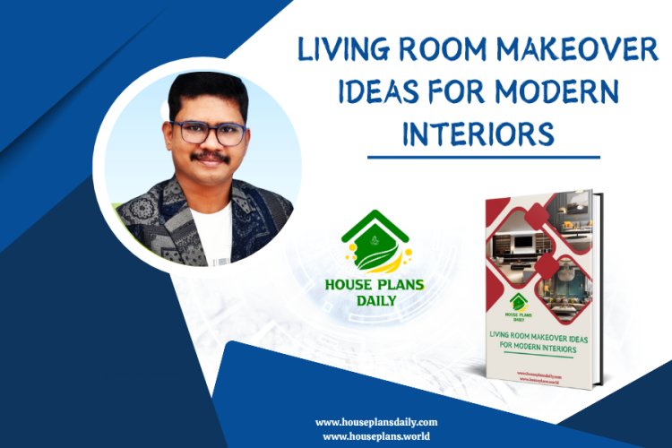 Living Room Makeover Ideas for Modern Interiors