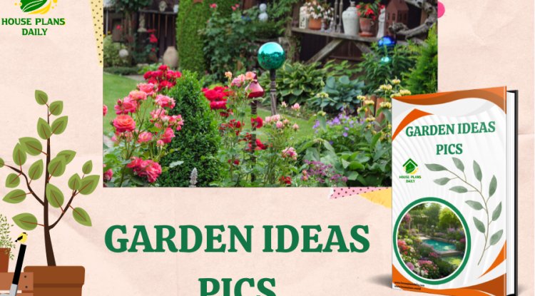 Garden Ideas Pics