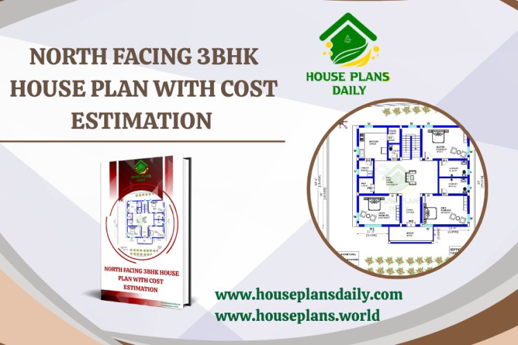 North Facing 3BHK House Plan with Cost Estimation