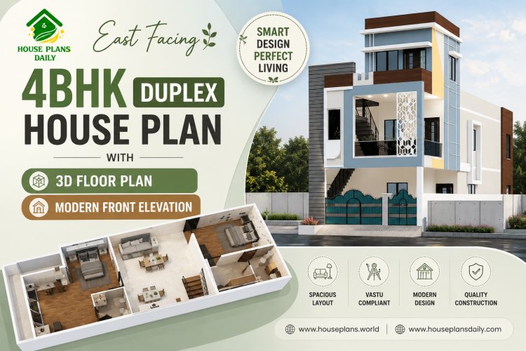 East Facing 4BHK Duplex House Plan with 3D Floor Plan & Modern Front Elevation